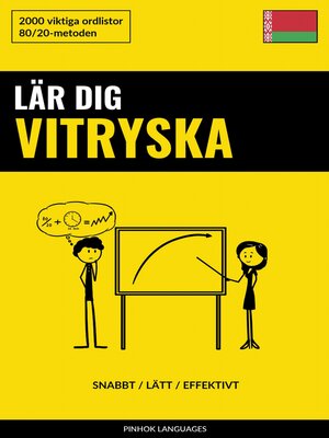 cover image of Lär dig Vitryska--Snabbt / Lätt / Effektivt